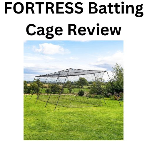 FORTRESS Batting Cage Review