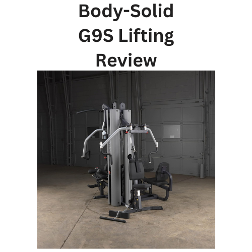 Body Solid G9S Lifting Review