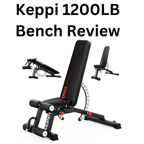 Keppi 1200LB Bench Review