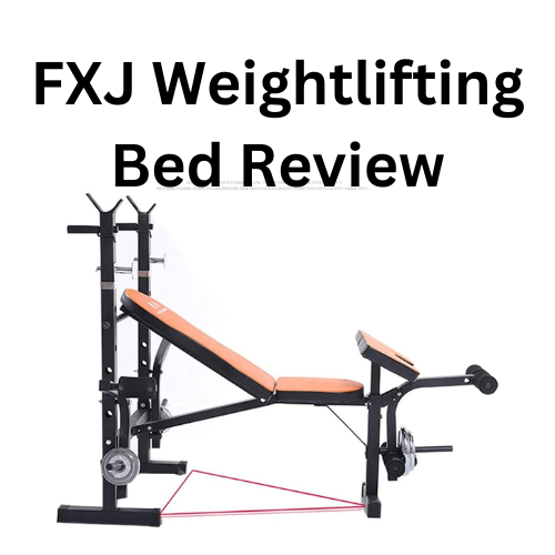 FXJ Weightlifting Bed Review