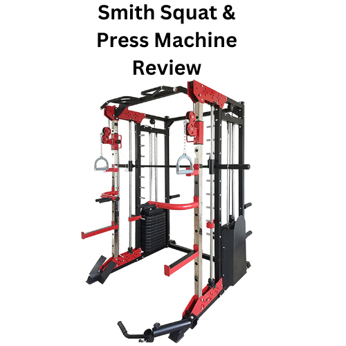 Smith Squat & Press Machine Review